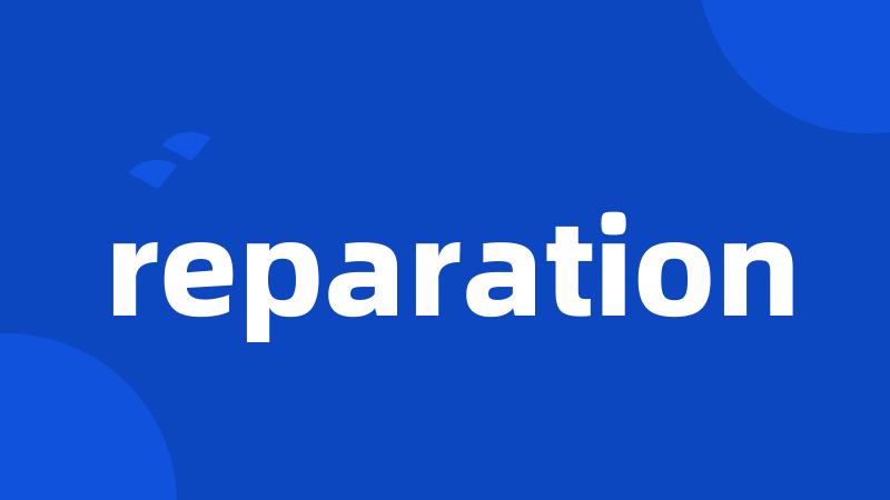 reparation