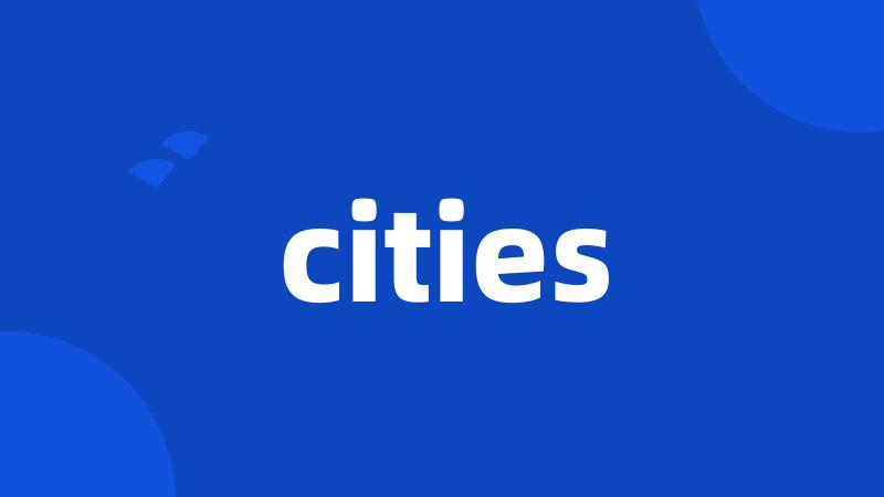 cities