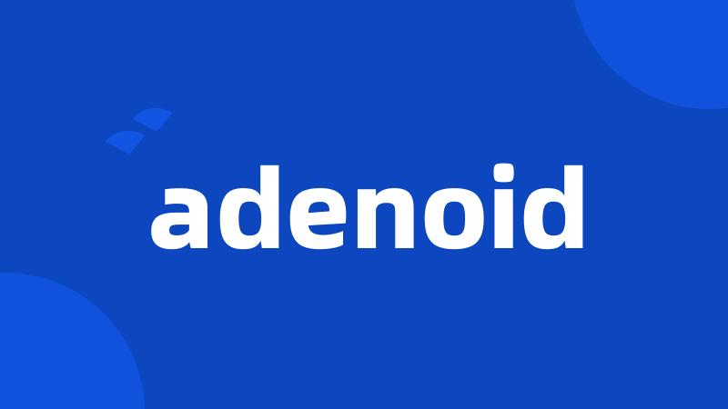 adenoid