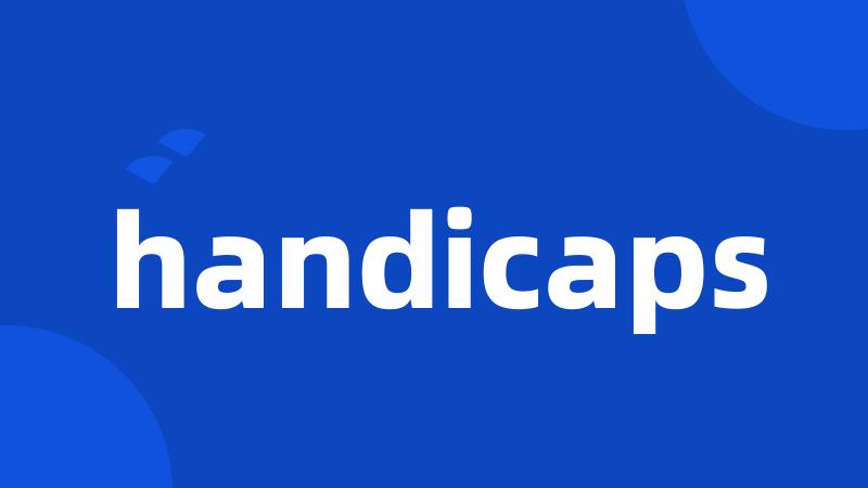 handicaps