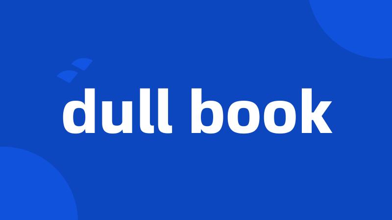 dull book