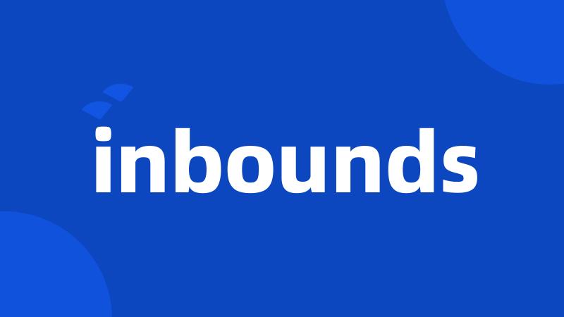 inbounds