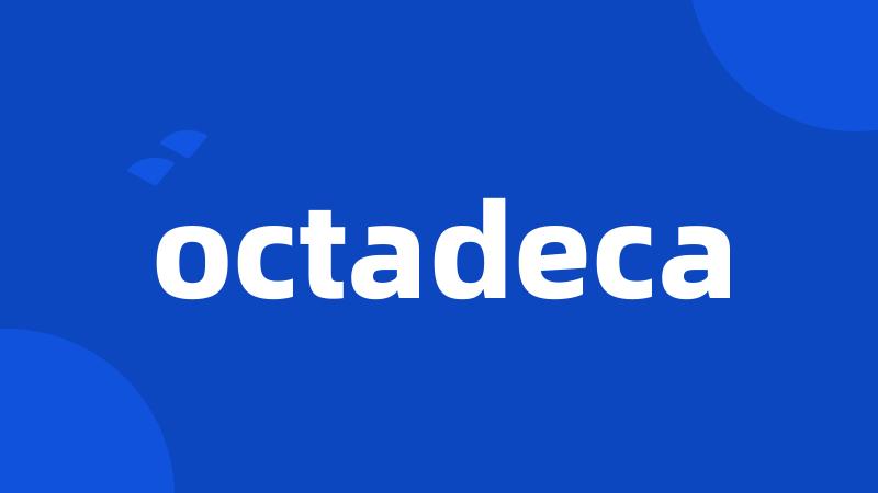 octadeca