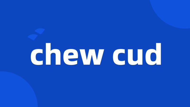 chew cud