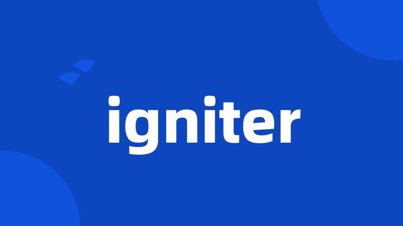 igniter