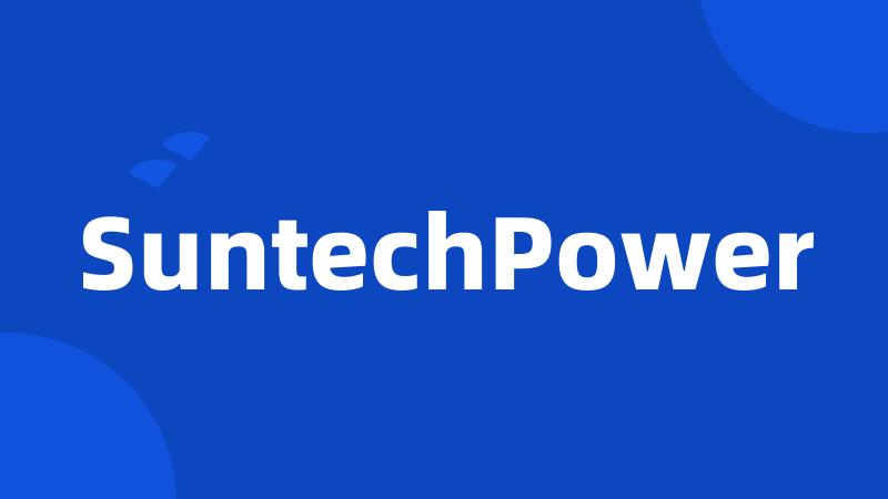 SuntechPower