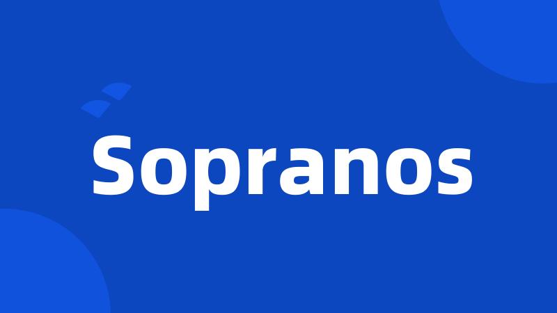 Sopranos