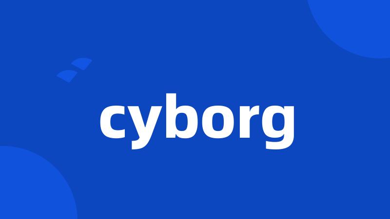 cyborg