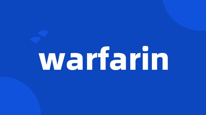 warfarin