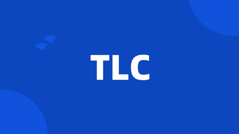 TLC