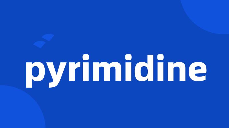 pyrimidine