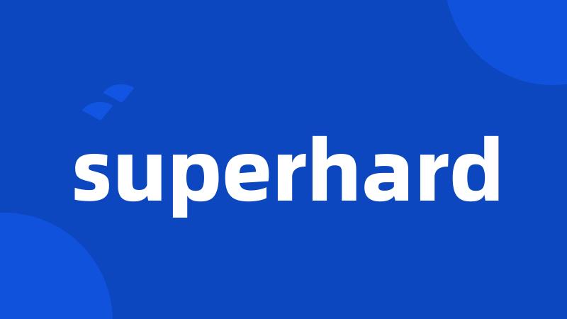 superhard