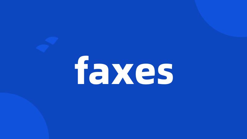 faxes