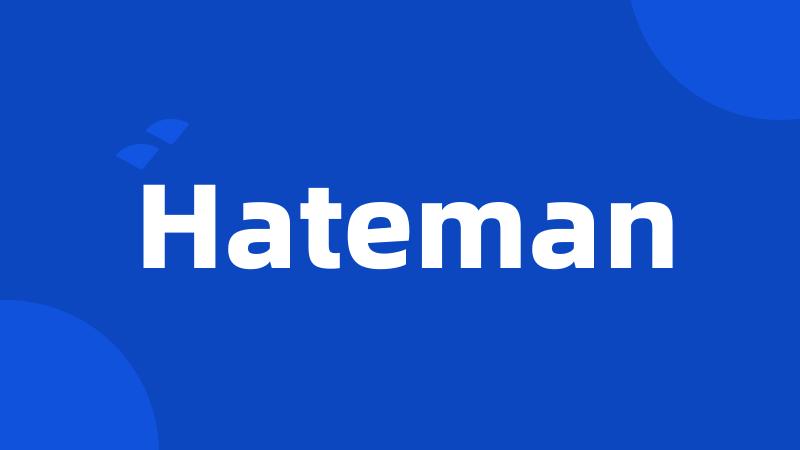 Hateman