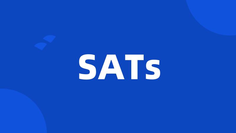 SATs