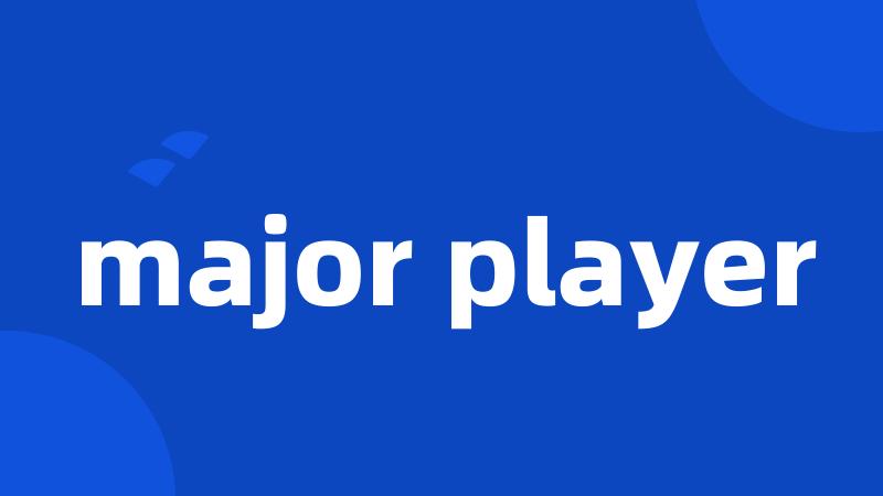 major player