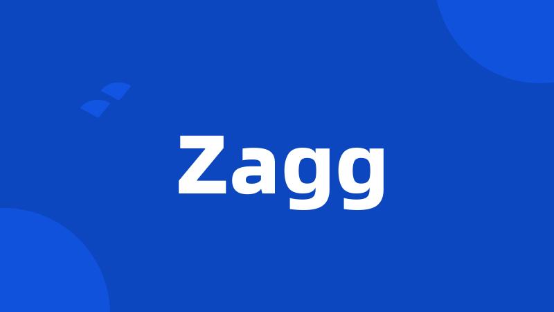 Zagg