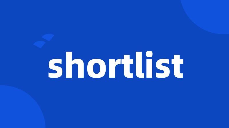 shortlist