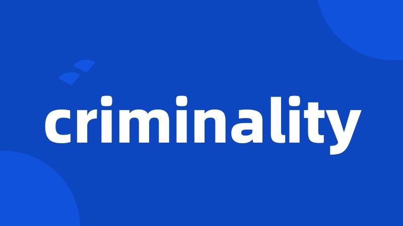 criminality