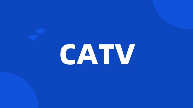 CATV