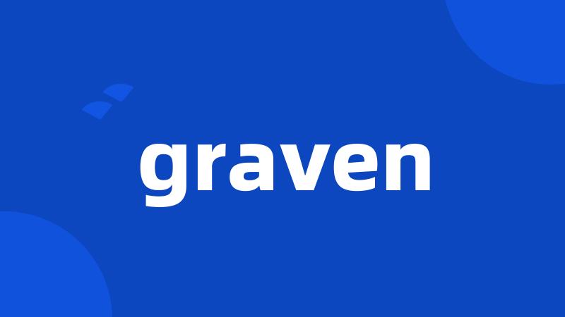 graven