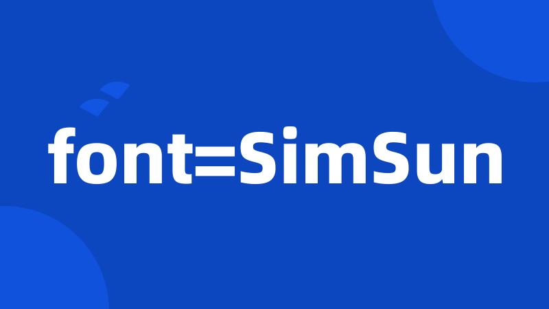 font=SimSun