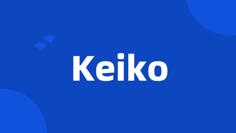 Keiko