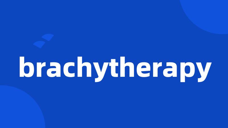 brachytherapy