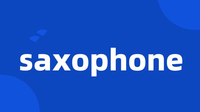 saxophone