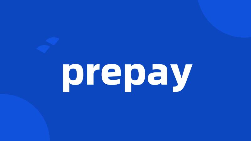 prepay