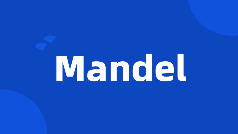 Mandel