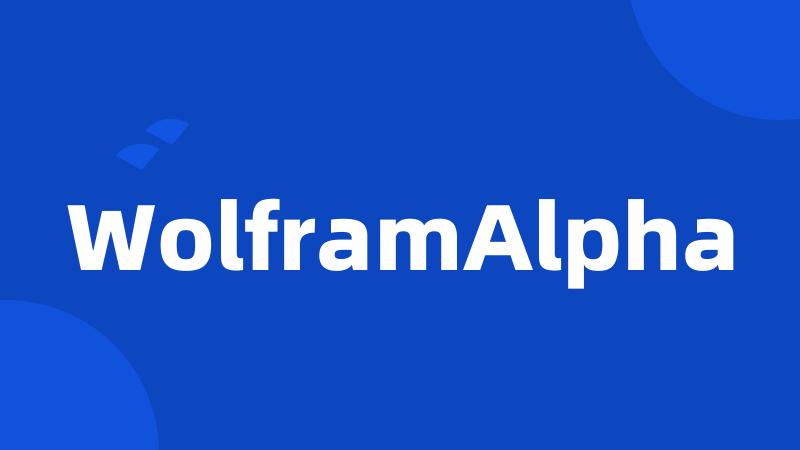 WolframAlpha