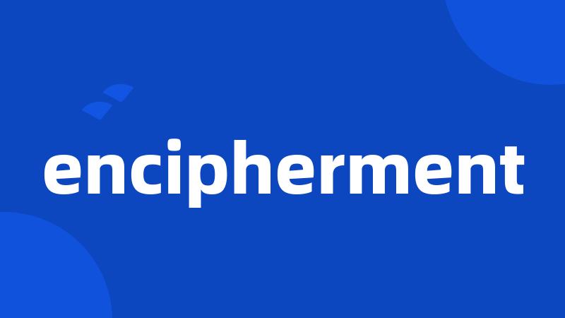 encipherment