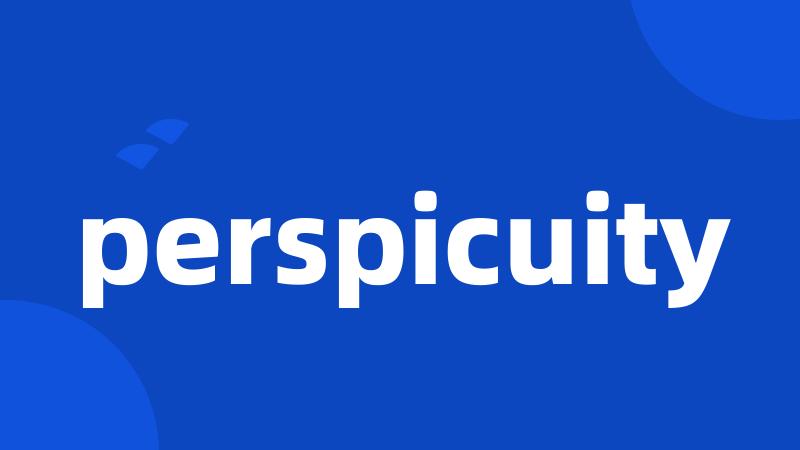 perspicuity