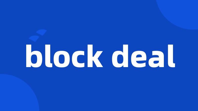 block deal