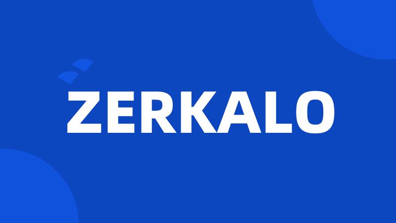 ZERKALO