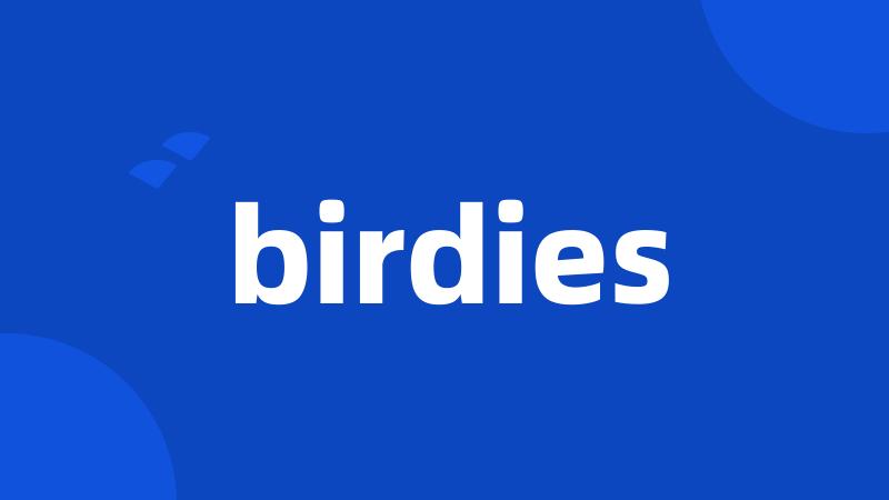 birdies