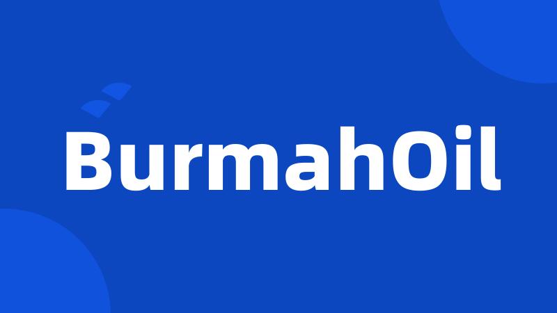 BurmahOil