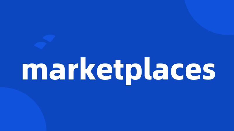 marketplaces