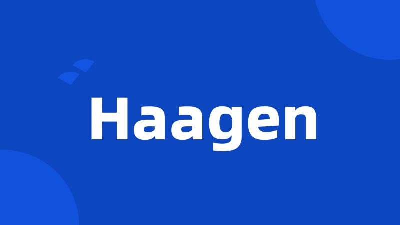 Haagen