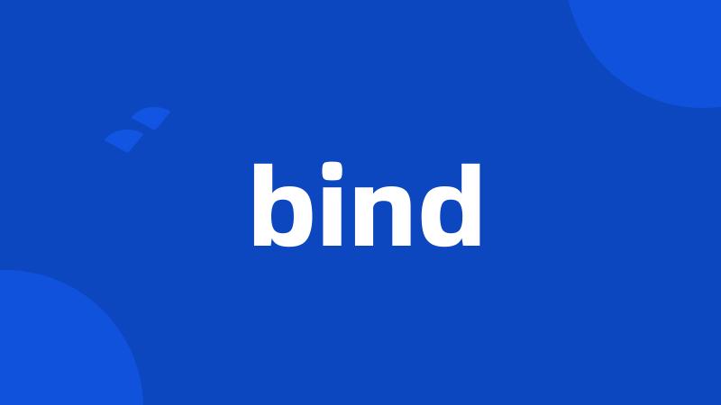 bind