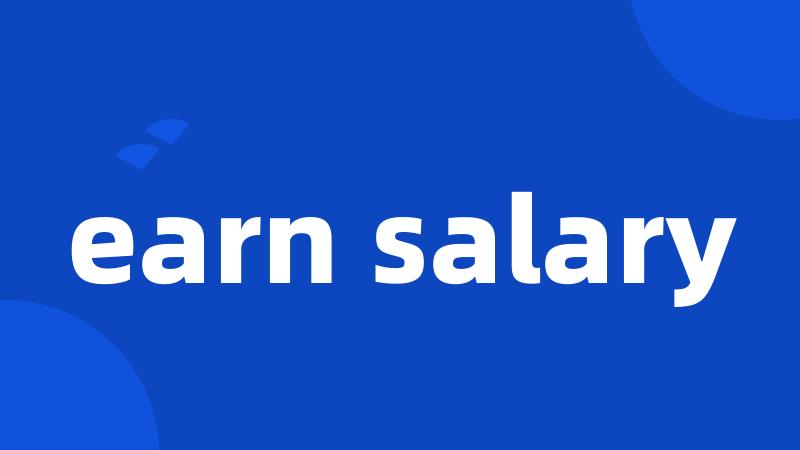 earn salary