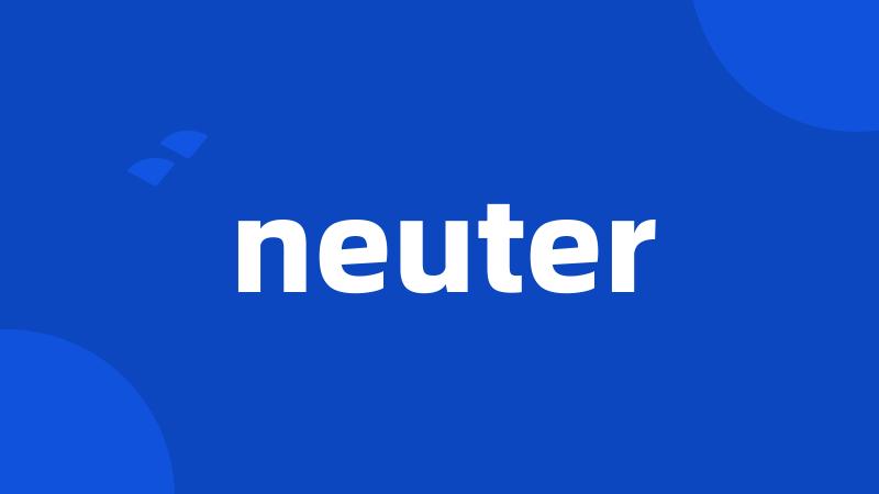 neuter