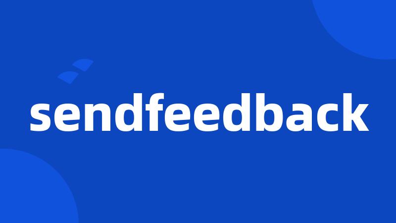 sendfeedback