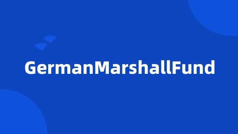 GermanMarshallFund