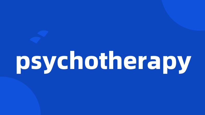 psychotherapy