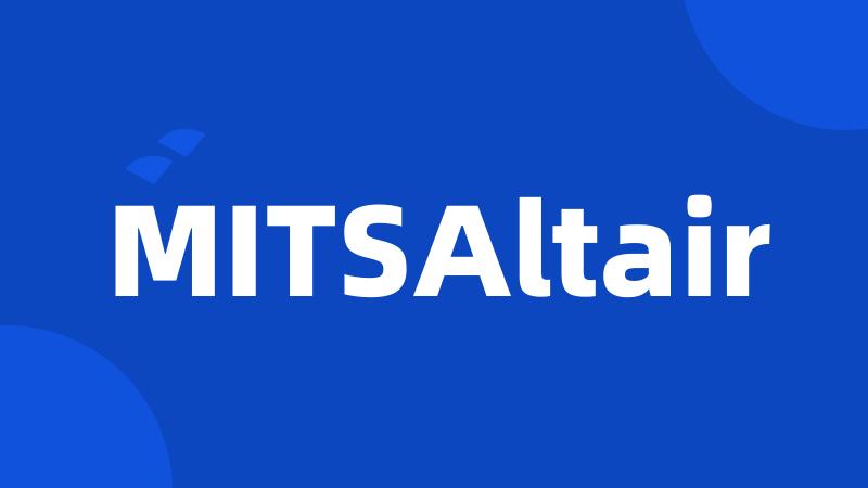 MITSAltair