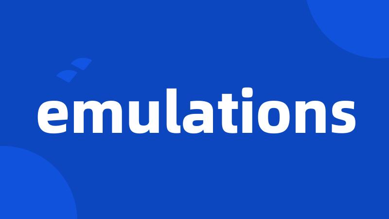 emulations