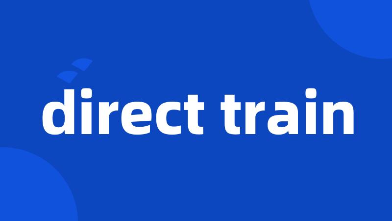 direct train