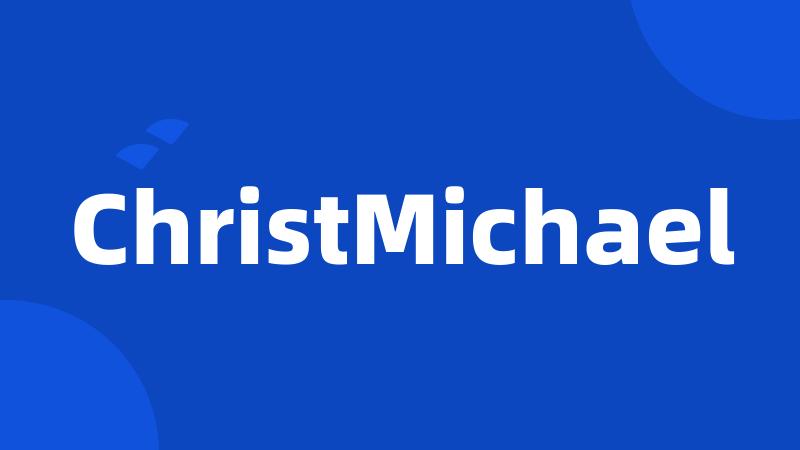 ChristMichael